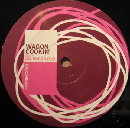 Wagon Cookin' - Un Poco Loco