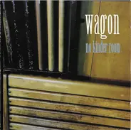 Wagon - No Kinder Room