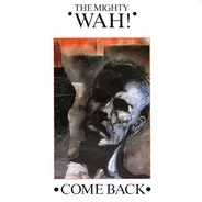 Wah! - Come Back