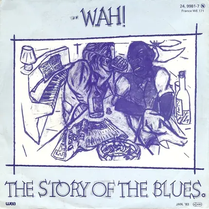 Wah! - The Story Of The Blues