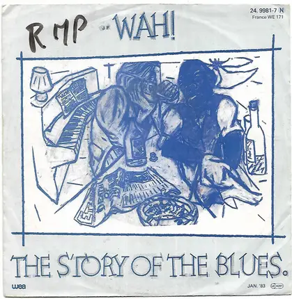 Wah! - The Story Of The Blues