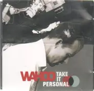 Wahoo - Take It Personal