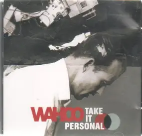 Wahoo - Take It Personal