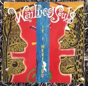 12inch Vinyl Single - Wailing Souls - If I Were You