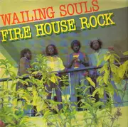 LP - Wailing Souls - Fire House Rock