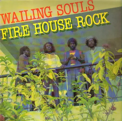 Wailing Souls - Fire House Rock