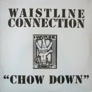 Waistline Connection - Chow Down