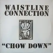 12'' - Waistline Connection - Chow Down