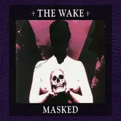 The Wake - Masked