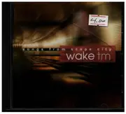 CD - wake tm - songs from scape city