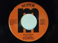 Walt Maddox ,and The Marcels - Blue Moon/ Send In The Clowns