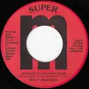 7inch Vinyl Single - Walt Maddox - Midnight Flyer/Send For Me