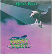 Walt Barr - First Visit