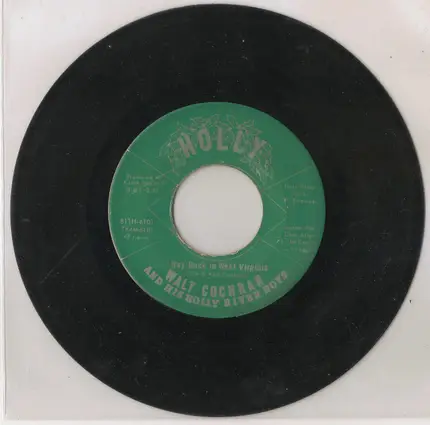 Walt Cochran And His Holly River Boys - Way Back In West Virginia / Columbus Stockade Blues