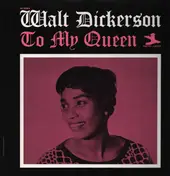 Walt Dickerson - To My Queen