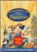 Walt Disney - I Tre Moschettieri / Mickey, Donald, Goofy: The Three Musketeers