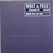 Walt & Feliz - FUNK'D