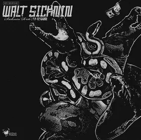 Walt Sicknin - $icknin' Rich / SP-12 Gauge