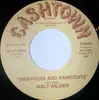 7inch Vinyl Single - Walt Wilder - Wrappers And Raincoats / Johnny