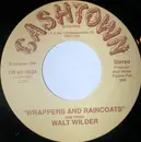 7inch Vinyl Single - Walt Wilder - Wrappers And Raincoats / Johnny