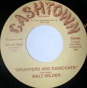 Walt Wilder - Wrappers And Raincoats / Johnny