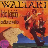 Waltari - Pala Leipää / Ein Stückchen Brot
