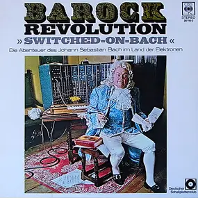 Wendy Carlos - Barock Revolution - Switched On Bach