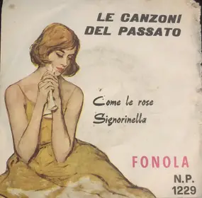 Walter Artioli - Come Le Rose / Signorinella