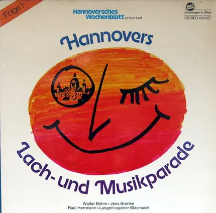 Walter Böhm , Jens Brenke , Rudi Herrmann / Blasorchester Langenhagen - Hannovers Lach- Und Musikparade (1. Folge)