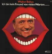 12inch Vinyl Single - Walter Böhm - Ich Bin Kein Freund Von Vielen Worten