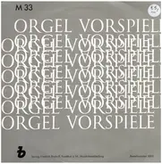 Walter / Bach / Zachow / Reger - Orgel Vorspiele