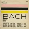 LP - Walter Barylli , Hermann Scherchen , Orchester Der Wiener Staatsoper - J. S. Bach Concerto No. 1 In A Minor For Violin And Orchestra  Concerto No. 2 In E Major For Violin And Orchestra
