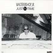 Walter Bishop, Jr. - Just in Time