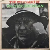 walter brennan - The Very Best Of Walter Brennan