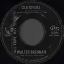 7inch Vinyl Single - Walter Brennan With The Johnny Mann Singers - Old Rivers / Mama Sang A Song