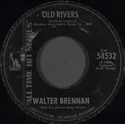 Walter Brennan With The Johnny Mann Singers - Old Rivers / Mama Sang A Song