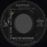 Walter Brennan With The Johnny Mann Singers - Old Rivers / Mama Sang A Song