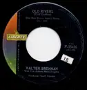 7inch Vinyl Single - Walter Brennan With The Johnny Mann Singers - Old Rivers - Indianapolis Pressing