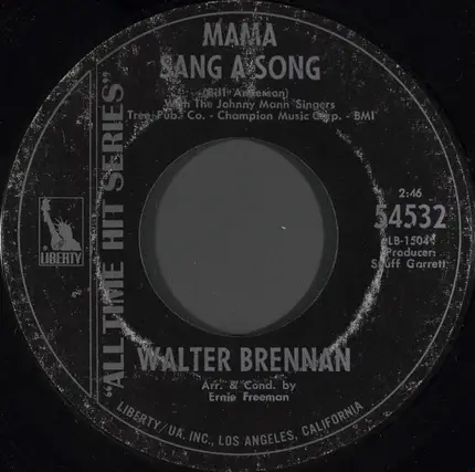 Walter Brennan With The Johnny Mann Singers - Old Rivers / Mama Sang A Song