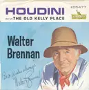 7inch Vinyl Single - Walter Brennan - Houdini