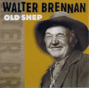 walter brennan - Old Shep