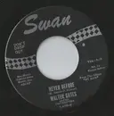 7inch Vinyl Single - Walter Gates And Orchestra - Never Before