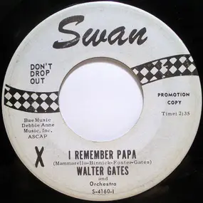 Walter Gates And Orchestra - I Remember Papa / That's My Boy