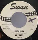 7inch Vinyl Single - Walter Gates - Helen, Helen