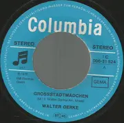 7inch Vinyl Single - Walter Gerke - Großstadtmädchen
