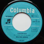 7inch Vinyl Single - Walter Gerke - Pokerface / Ich Sollt' Den Braten Riechen