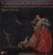 Walter Gerwig - Deutsche Lautenmusik der Renaissance