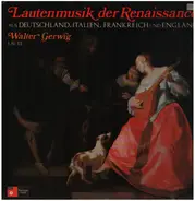 Walter Gerwig - Lautenmusik der Renaissance