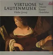 Bach, Mouton, Reusner, Hinterleitner - Virtuose Lautenmusik