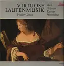 LP - Walter Gerwig - Virtuose Lautenmusik - Bach, Mouton, Reusner, Hinterleitner